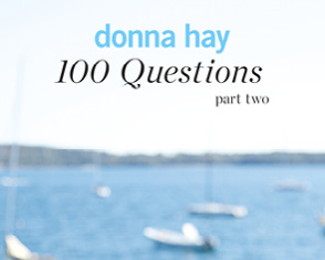 Donna Hay 100 questions - part two